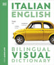 Italian English Bilingual Visual Dictionary 9780241665138 DK Publishing