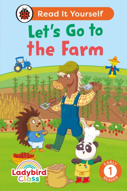 Ladybird Class - Let’s Go to the Farm:  Read It Yourself - Level 1 Early Reader 9780241672730 Ladybird