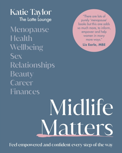 Book cover of: Midlife Matters. By: Katie Taylor