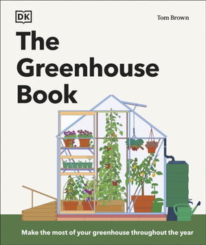 Greenhouse Book, Make the Most of Your Greenhouse Throughout the Year