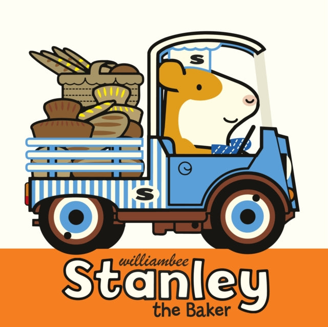 Book cover of: Stanley the Baker. By: William Bee