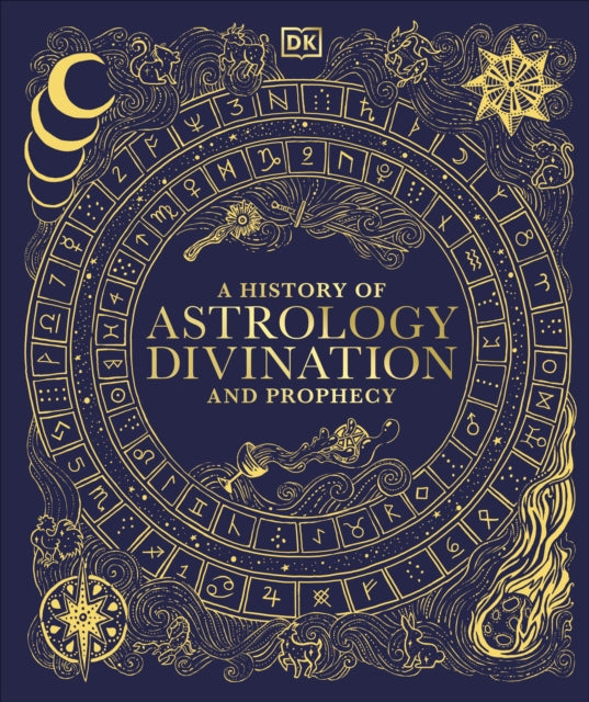 History of Astrology, Divination and Prophecy 9780241682807 DK Publishing