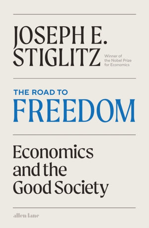 Road to Freedom, Economics and the Good Society