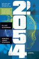 Book cover of: 2054. By: Elliot Ackerman