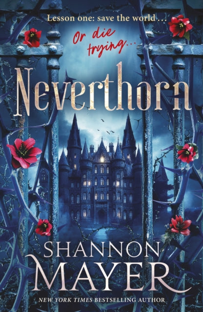 Book cover of: Neverthorn. By: Shannon Mayer