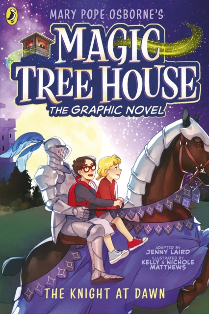 Magic Tree House: The Knight at Dawn, The Graphic Novel 9780241712023 Mary Pope Osborne