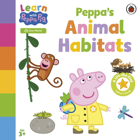 Book cover of: Learn with Peppa: Peppa's Animal Habitats