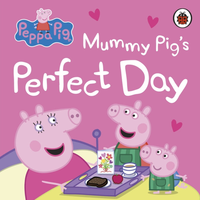 Peppa Pig: Mummy Pig’s Perfect Day 9780241721926 Peppa Pig