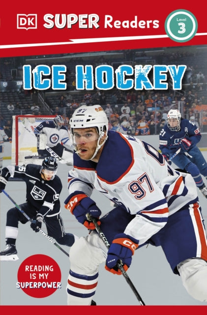 Book cover of: DK Super Readers Level 3 Ice Hockey. By: DK Publishing