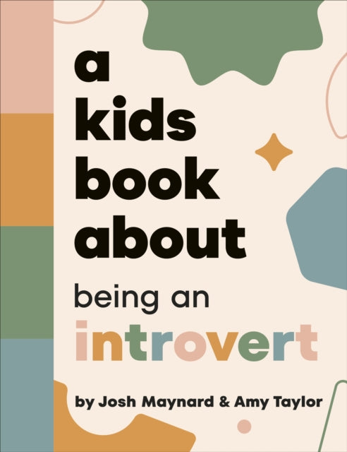 Book cover of: Kids Book About Being an Introvert