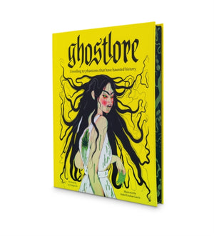 Ghostlore, Unveiling 50 Phantoms That Have Haunted History