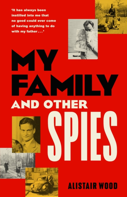 My Family and Other Spies 9780241726358 Alistair Wood