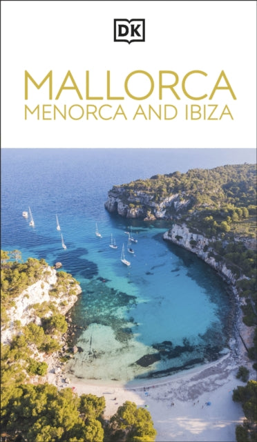 DK Mallorca, Menorca and Ibiza 9780241726457 DK Travel