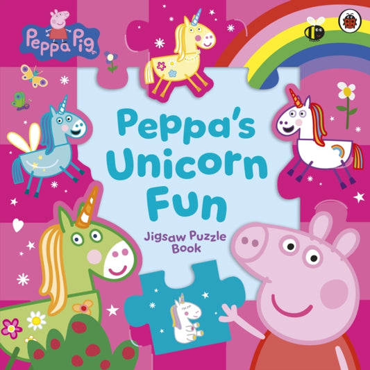 Book cover of: Peppa Pig: Peppa’s Unicorn Fun Jigsaw Puzzle Book