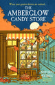 Book cover of: Amberglow Candy Store