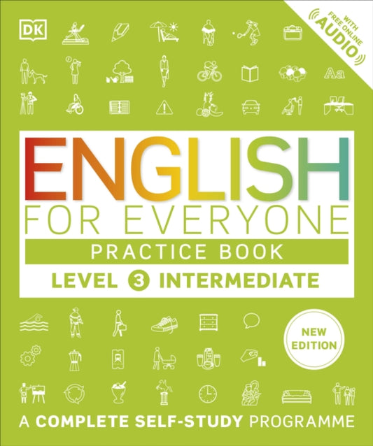 English for Everyone Practice Book Level 3 Intermediate, A Complete Self-Study Programme 9780241734780 DK Publishing