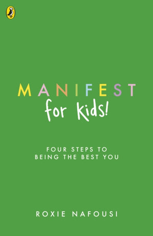 Manifest for Kids, FOUR STEPS TO BEING THE BEST YOU
