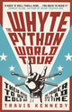 Book cover of: Whyte Python World Tour. By: Travis Kennedy