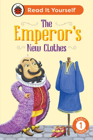 The Emperor's New Clothes: Read It Yourself - Level 1 Early Reader