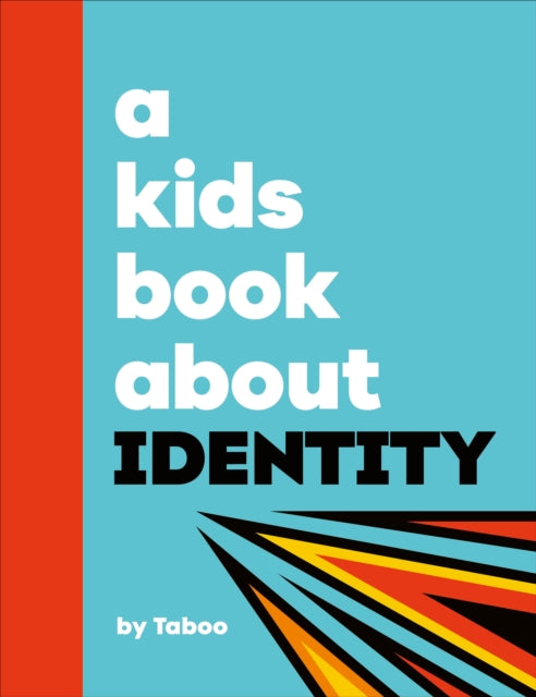 Book cover of: A Kids Book About Identity. By: Taboo