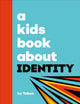 Book cover of: A Kids Book About Identity. By: Taboo