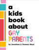 A Kids Book About Gay Parents 9780241743607 Jonathan West