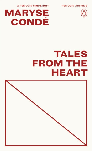 Tales from the Heart, True Stories from my Childhood 9780241752432 Maryse Condé