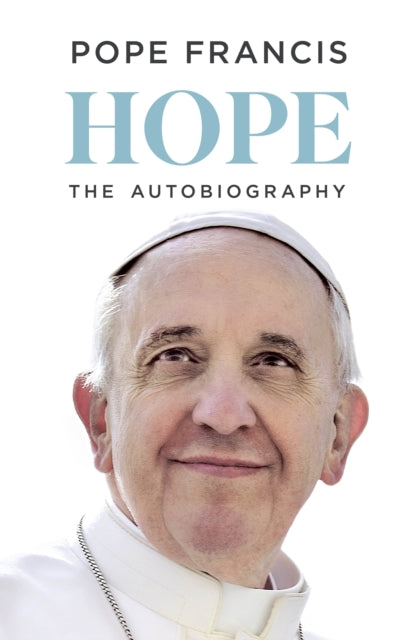 HOPE, The Autobiography 9780241764107 Pope Francis