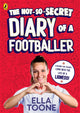 Book cover of: Not-So-Secret Diary of a Footballer
