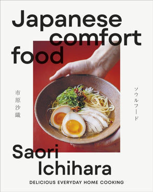Japanese Comfort Food, Delicious Everyday Home Cooking