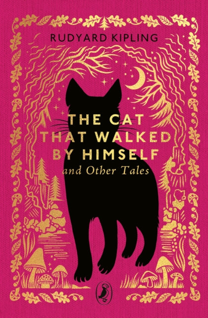 Cat That Walked by Himself and Other Tales