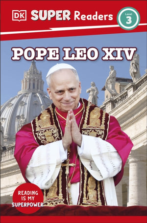 DK Super Readers Level 3 Pope Leo XIV