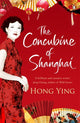 Book cover of: Concubine of Shanghai. By: Hong Ying