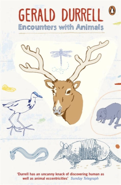 Book cover of: Encounters with Animals. By: Gerald Malcolm Durrell