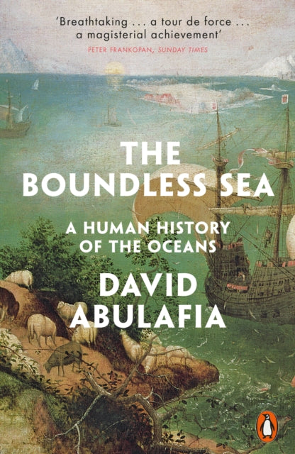 Boundless Sea, A Human History of the Oceans 9780241956274 David Abulafia