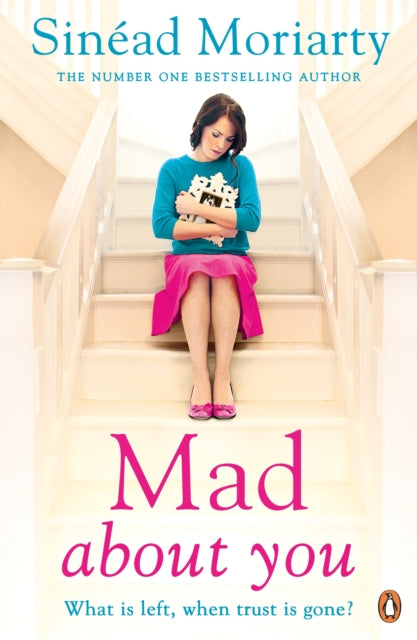 Book cover of: Mad About You. By: Sinéad Moriarty