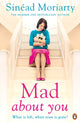 Book cover of: Mad About You. By: Sinéad Moriarty