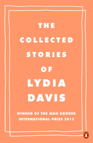 Collected Stories of Lydia Davis