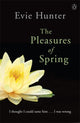 Book cover of: Pleasures of Spring. By: Evie Hunter