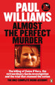 Book cover of: Almost the Perfect Murder. By: Paul Williams