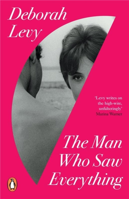 Man Who Saw Everything 9780241977606 Deborah Levy