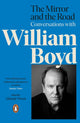 Book cover of: Mirror and the Road: Conversations with William Boyd. By: Alistair Owen