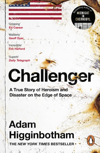 Challenger, A True Story of Heroism and Disaster on the Edge of Space