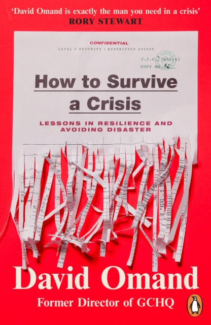 Book cover of: How to Survive a Crisis. By: David Omand