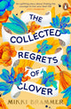 Book cover of: Collected Regrets of Clover. By: Mikki Brammer