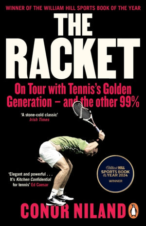 Racket, On Tour with Tennis’s Golden Generation – and the other 99%