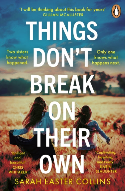 Things Don’t Break On Their Own 9780241999318 Sarah Easter Collins