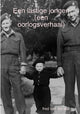 Book cover of: Een lastige jongen (een oorlogsverhaal). By: fred van der wal