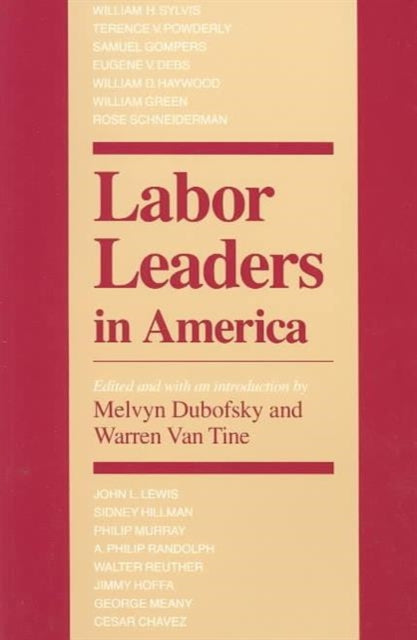 Book cover of: Labor Leaders in America
