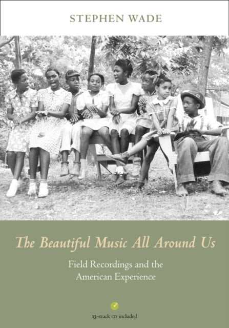 Book cover of: Beautiful Music All Around Us. By: Stephen Wade